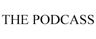 THE PODCASS