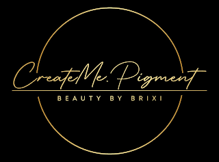 CREATEME.PIGMENT BEAUTY BY BRIXI