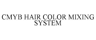 CMYB HAIR COLOR MIXING SYSTEM