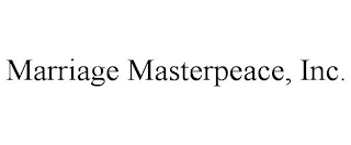 MARRIAGE MASTERPEACE, INC.