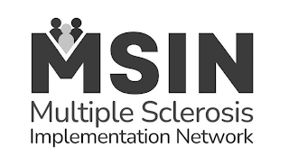 MSIN MULTIPLE SCLEROSIS IMPLEMENTATION NETWORK