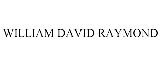 WILLIAM DAVID RAYMOND
