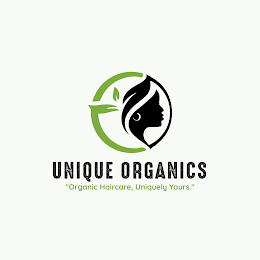 UNIQUE ORGANICS "ORGANIC HAIRCARE, UNIQUELY YOURS."