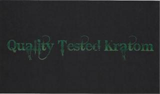 QUALITY TESTED KRATOM