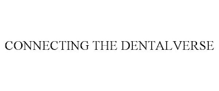 CONNECTING THE DENTALVERSE