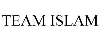 TEAM ISLAM