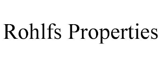 ROHLFS PROPERTIES