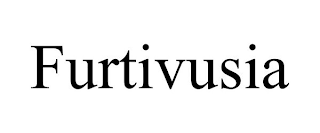 FURTIVUSIA