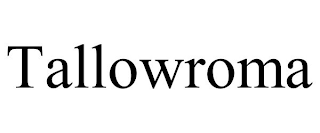 TALLOWROMA