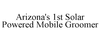 ARIZONA'S 1ST SOLAR POWERED MOBILE GROOMER