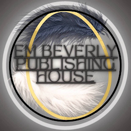 EM BEVERLY PUBLISHING HOUSE