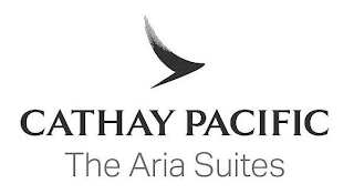 CATHAY PACIFIC THE ARIA SUITES