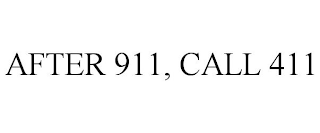 AFTER 911, CALL 411