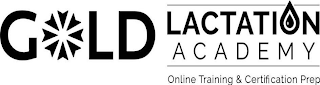 GOLD LACTATION ACADEMY ONLINE TRAINING & CERTIFICATION PREP