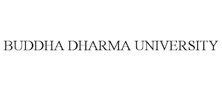 BUDDHA DHARMA UNIVERSITY