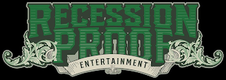RECESSION PROOF ENTERTAINMENT LLC