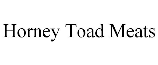 HORNEY TOAD MEATS