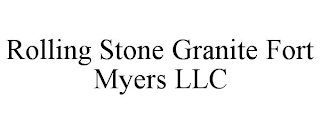 ROLLING STONE GRANITE FORT MYERS LLC