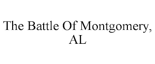 THE BATTLE OF MONTGOMERY, AL