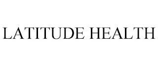 LATITUDE HEALTH