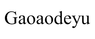 GAOAODEYU