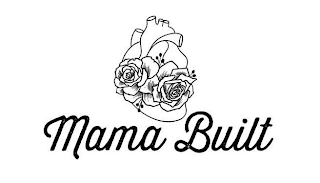 MAMA BUILT