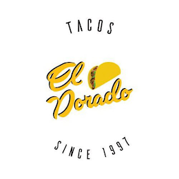 TACOS EL DORADO SINCE 1997