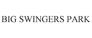 BIG SWINGERS PARK