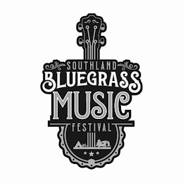 SOUTHLAND BLUEGRASS MUSIC FESTIVAL