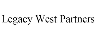 LEGACY WEST PARTNERS