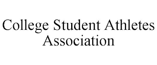 COLLEGE STUDENT ATHLETES ASSOCIATION