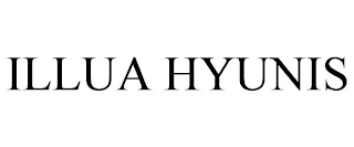 ILLUA HYUNIS