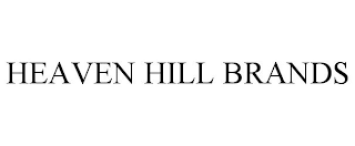 HEAVEN HILL BRANDS
