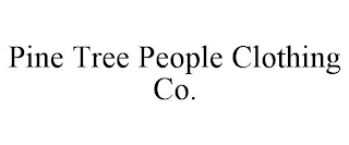 PINE TREE PEOPLE CLOTHING CO.