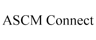 ASCM CONNECT