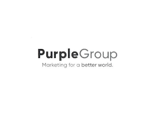 PURPLEGROUP MARKETING FOR A BETTER WORLD.