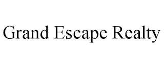 GRAND ESCAPE REALTY