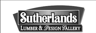 SUTHERLANDS LUMBER & DESIGN GALLERY