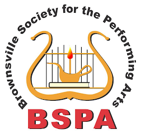 BROWNSVILLE SOCIETY FOR THE PERFORMING ARTS BSPA