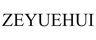ZEYUEHUI