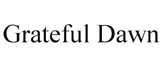 GRATEFUL DAWN