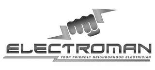 ELECTROMAN YOUR FRIENDLY NEIGHBORHOOD ELECTRICIAN