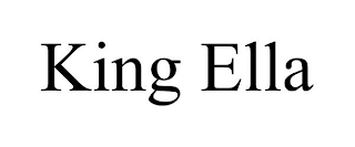 KING ELLA