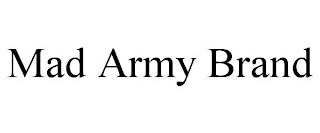 MAD ARMY BRAND