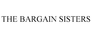 THE BARGAIN SISTERS