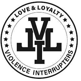 LLVI LOVE & LOYALTY VIOLENCE INTERRUPTERS