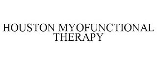 HOUSTON MYOFUNCTIONAL THERAPY