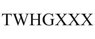 TWHGXXX
