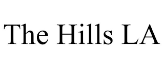 THE HILLS LA