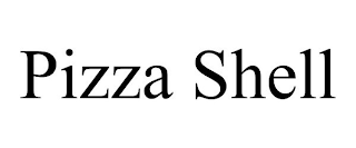 PIZZA SHELL